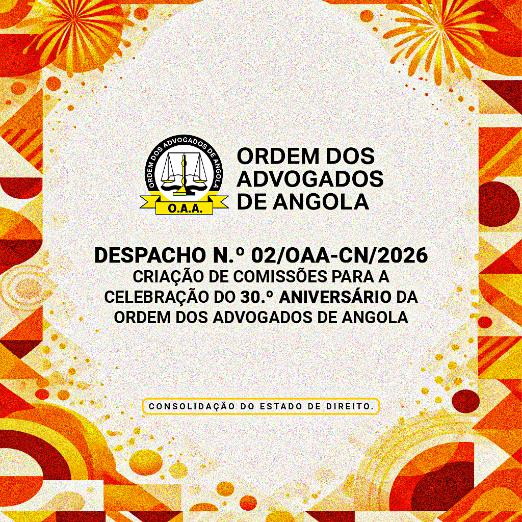 DESPACHO N.º02/OAA-CN/2026