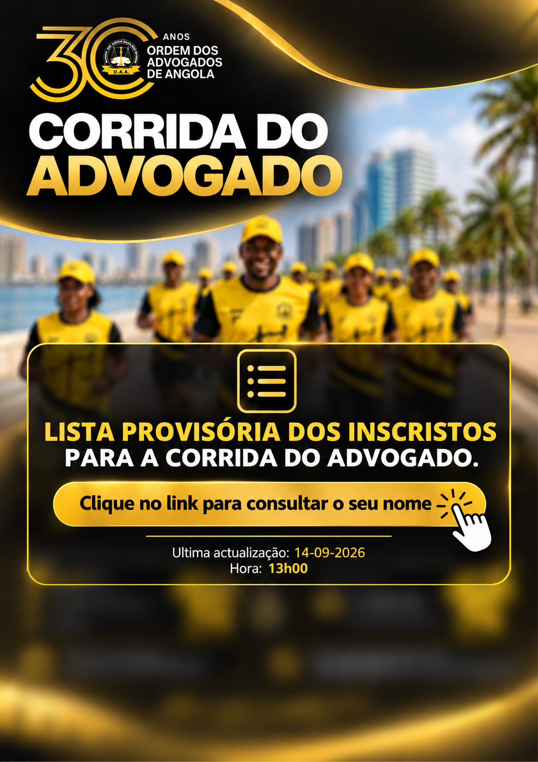 LISTA PROVISÓRIA DOS INSCRITOS PARA A CORRIDA DO ADVOGADO