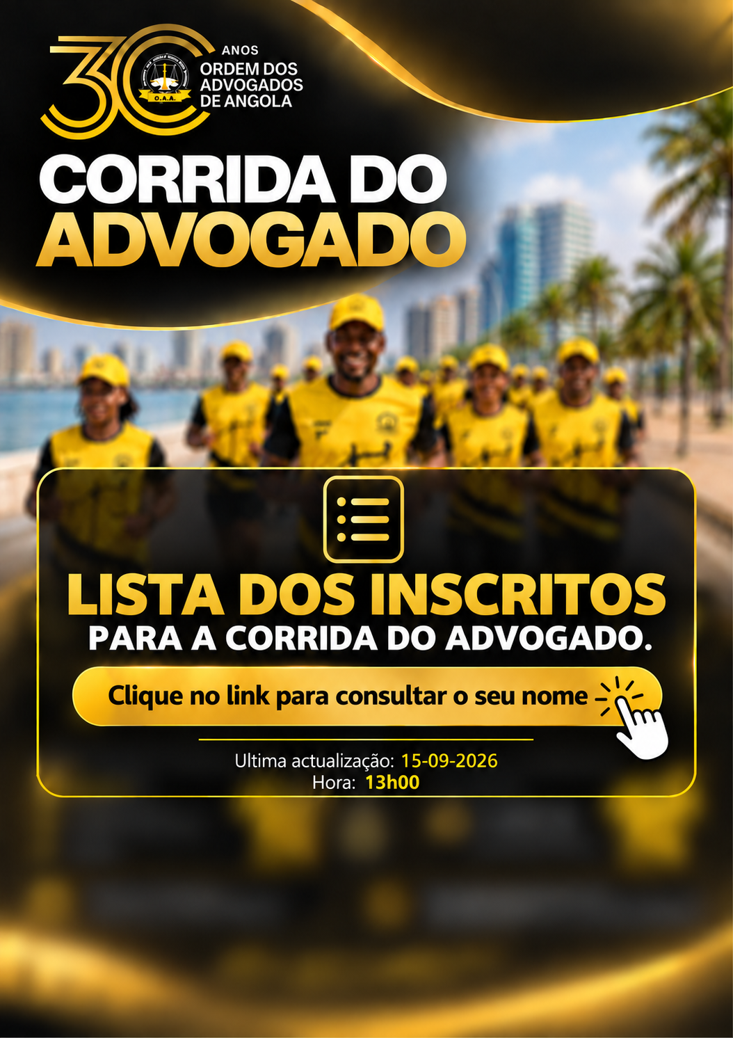 LISTA DOS INSCRITOS PARA A CORRIDA DO ADVOGADO
